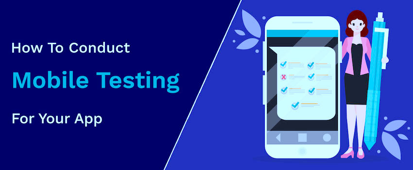 jhow to conduct mobile testing for app