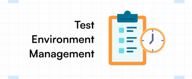 The Important Role of Test Environment Management in QA