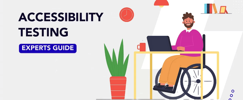 How to Do Accessibility Testing: Tools, Checklists & Common Mistakes